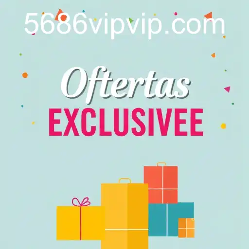 Aproveite as Ofertas Exclusivas: 5686vip